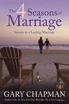 4 Seasons of Marriage: Secrets to a Lasting Marriage