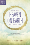 One Year Heaven on Earth Devotional: 365 Daily Invitations to Experience God's Kingdom Here and Now
