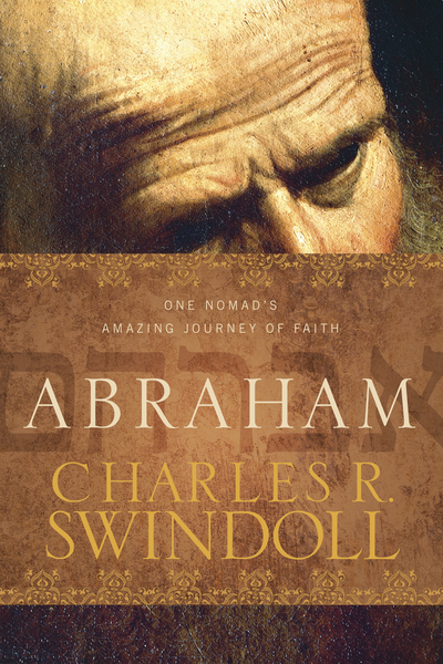 Abraham: One Nomad's Amazing Journey of Faith