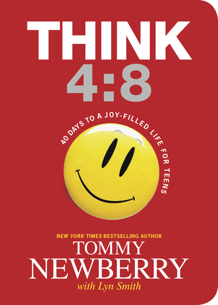 Think 4:8: 40 Days to a Joy-Filled Life for Teens