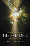 Presence: Experiencing More of God