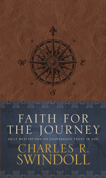 Faith for the Journey: Daily Meditations on Courageous Trust in God