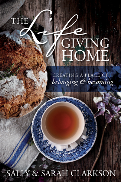 Lifegiving Home: Creating a Place of Belonging and Becoming