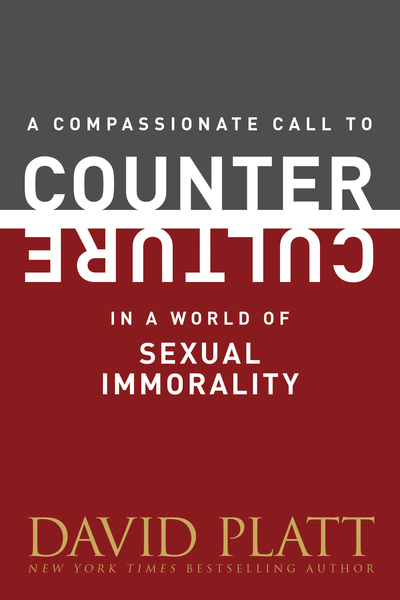 Compassionate Call to Counter Culture in a World of Sexual Immorality