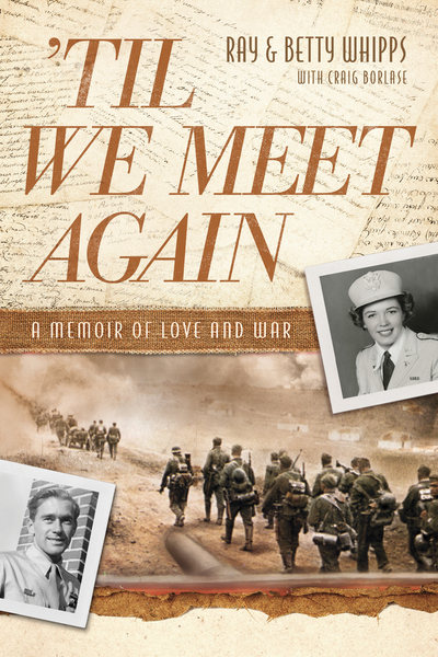 'Til We Meet Again: A Memoir of Love and War