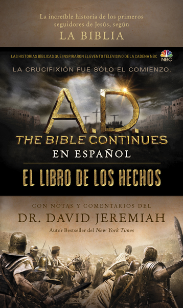 A.D. The Bible Continues EN ESPAÑOL: El libro de los Hechos: La increíble historia de los primeros seguidores de Jesús, según la Biblia