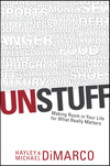 Unstuff: Making Room in Your Life for What Really Matters