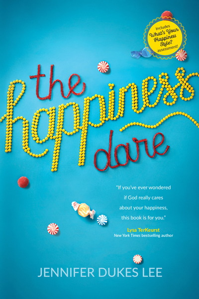 Happiness Dare: Pursuing Your Heart's Deepest, Holiest, and Most Vulnerable Desire