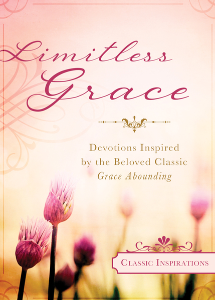 Limitless Grace: Devotions Inspired by the Beloved Classic Grace Abounding