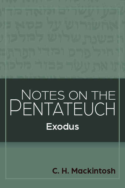 Notes on the Pentateuch: Notes on Exodus