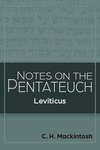 Notes on the Pentateuch: Notes on Leviticus