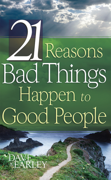 21 Reasons Bad Things Happen To Good Peo