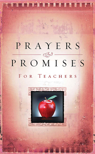 Prayers And Promises For Teachers