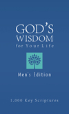 Bible Wisdom for Your Life--Men's Edition: Hundreds of Key Scriptures