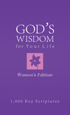 Bible Wisdom for Your Life--Women's Edition: Hundreds of Key Scriptures