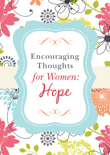 Encouraging Thoughts for Women: Hope