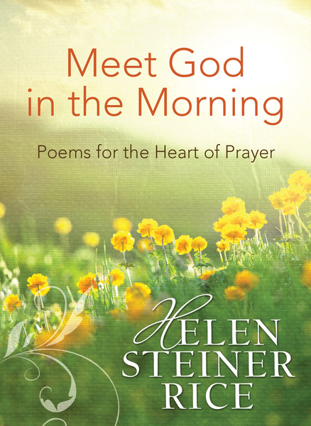 Meet God in the Morning: Poems for the Heart of Prayer