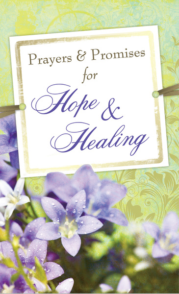 Prayers & Promises for Hope & Healing
