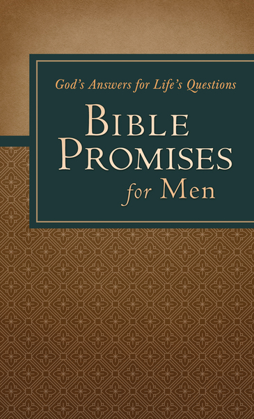 Bible Promises for Men: God's Answers for Life's Questions