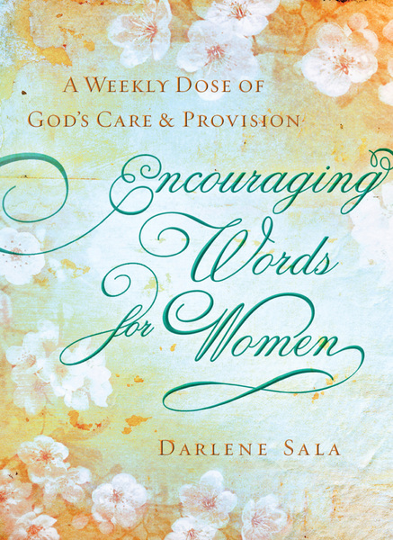 Encouraging Words for Women: A Weekly Dose of God's Care and Provision