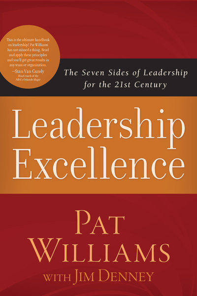 Leadership Excellence: The Seven Sides of Leadership for the 21st Century