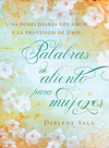 Palabras de aliento para mujeres: Una dosis diaria del amor y la provisión de Dios