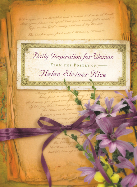 Daily Inspiration for Women: From the Poetry of Helen Steiner Rice