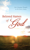 Beloved Names of God: Life-Changing Thoughts on 99 Classic Names
