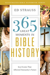 365 Great Moments in Bible History: Key Events That Affected Humanity's Future