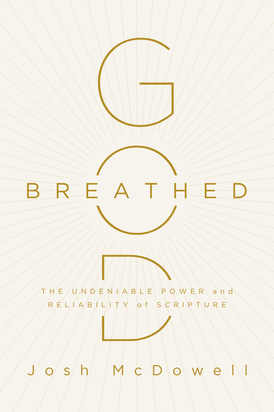 God-Breathed: The Undeniable Power and Reliability of Scripture