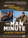 The Man Minute: A 60-Second Encounter Can Change Your Life