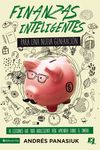 Finanzas inteligentes para una nueva generación: 10 lecciones que todo adolescente debe aprender sobre el dinero