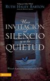 invitación al silencio y a la quietud: Viviendo la presencia transformadora de Dios