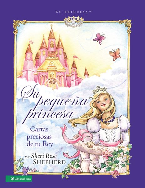 Su pequeña princesa: Cartas preciosas de tu rey