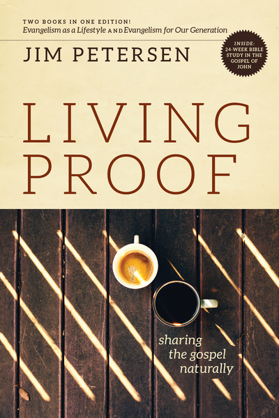 Living Proof: Sharing the Gospel Naturally