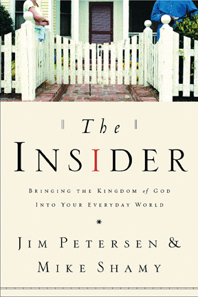 Insider: Bringing the Kingdom of God into Your Everyday World