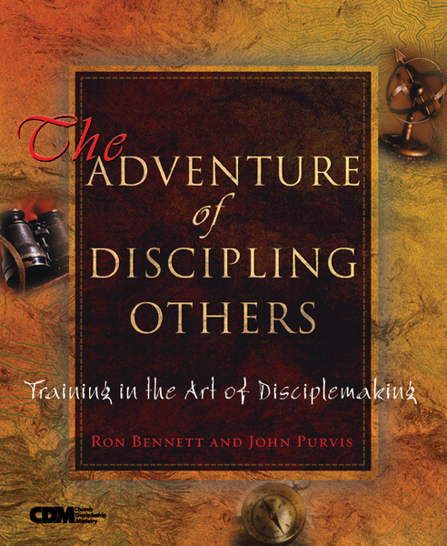 Adventure of Discipling Others: Training in the Art of Disciplemaking
