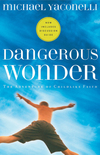 Dangerous Wonder: The Adventure of Childlike Faith