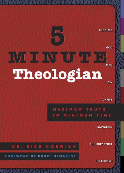 5 Minute Theologian: Maximum Truth in Minimum Time