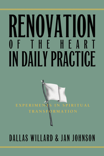 Renovation of the Heart in Daily Practice: Experiments in Spiritual Transformation