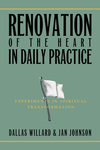 Renovation of the Heart in Daily Practice: Experiments in Spiritual Transformation