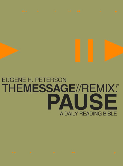 The Message//REMIX Pause for the Olive Tree Bible App on ...