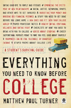 Everything You Need to Know Before College: A Student's Survival Guide