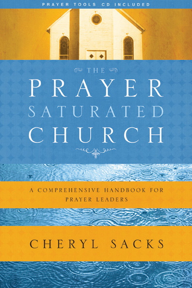 Prayer-Saturated Church: A Comprehensive Handbook for Prayer Leaders