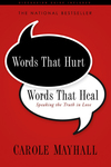 Words That Hurt, Words That Heal: Speaking the Truth in Love