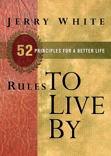 Rules to Live By: 52 Principles for a Better Life