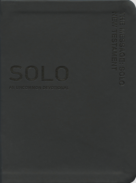 Message Solo New Testament: An Uncommon Devotional