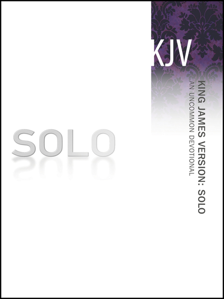 King James Version: Solo: An Uncommon Devotional