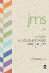 James: A Double-Edged Bible Study
