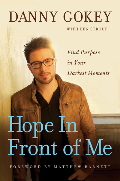 Hope in Front of Me: Find Purpose in Your Darkest Moments